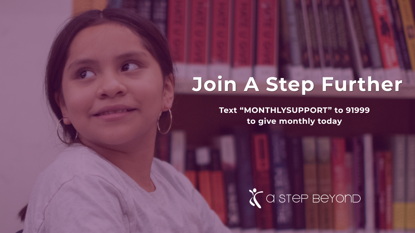 Introducing, A Step Further, Our Monthly Giving Program - A Step Beyond